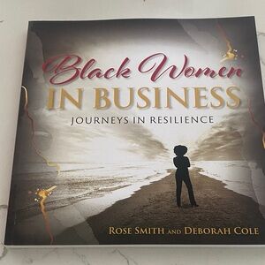 Black Women in Business: Journeys in Resilience - Hardcover Book